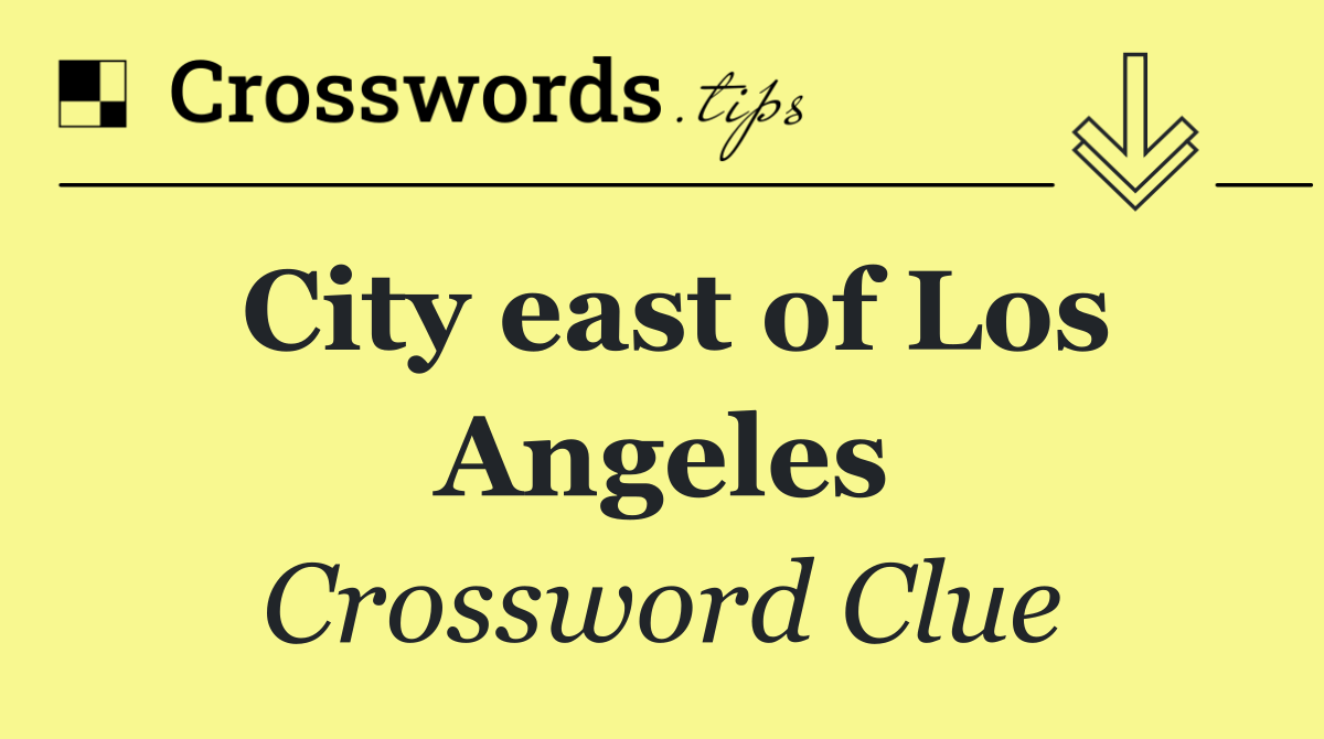 City east of Los Angeles