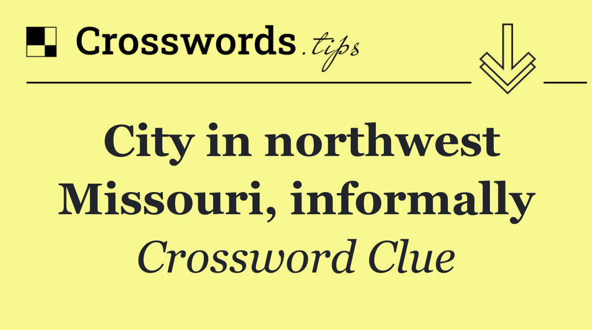City in northwest Missouri, informally