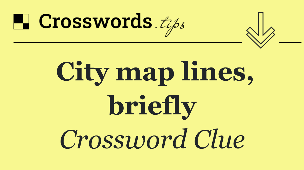 City map lines, briefly