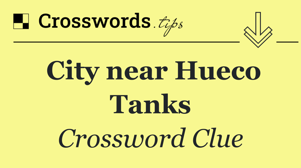 City near Hueco Tanks