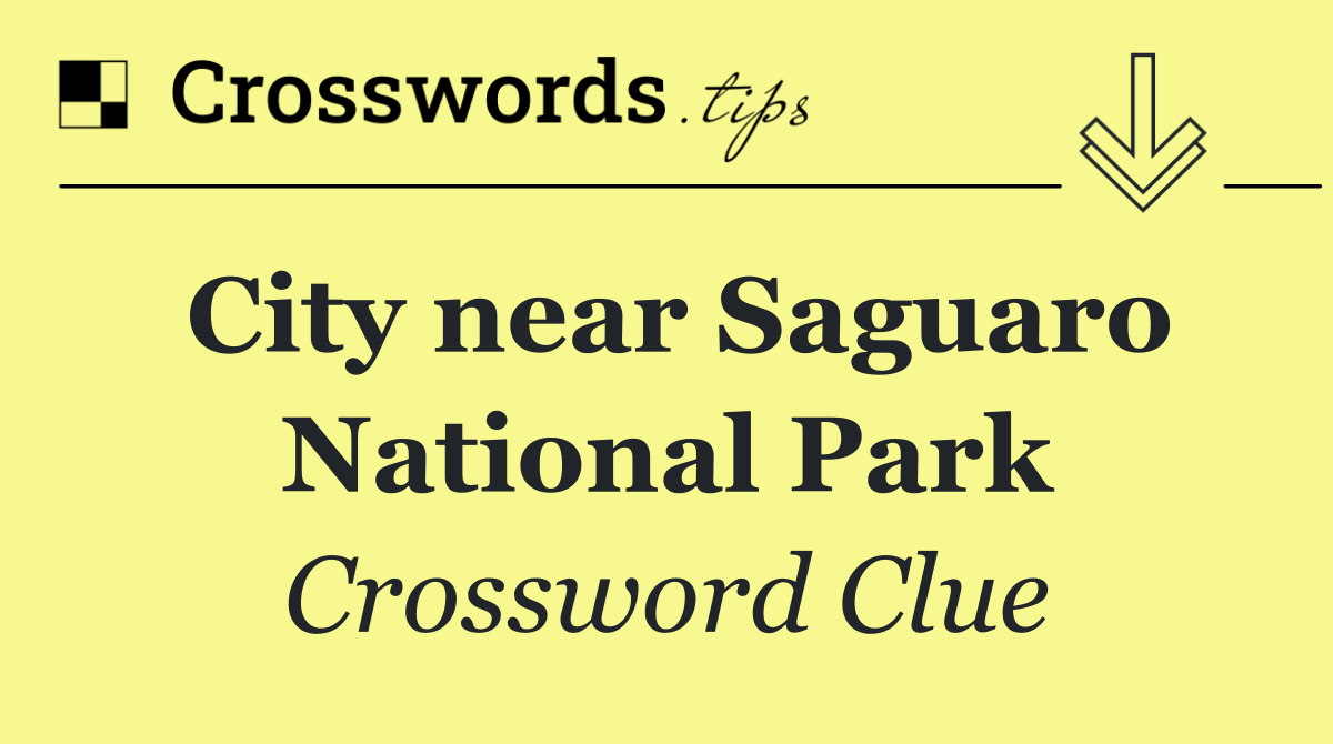 City near Saguaro National Park