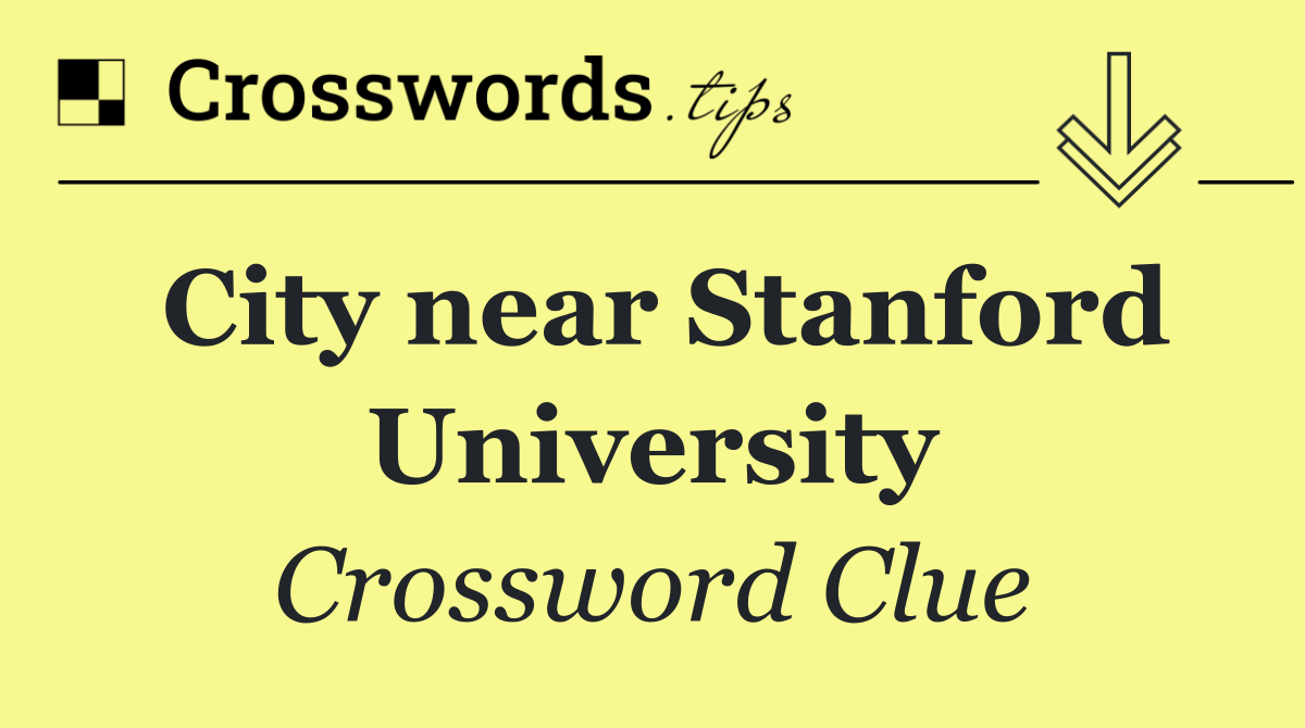 City near Stanford University