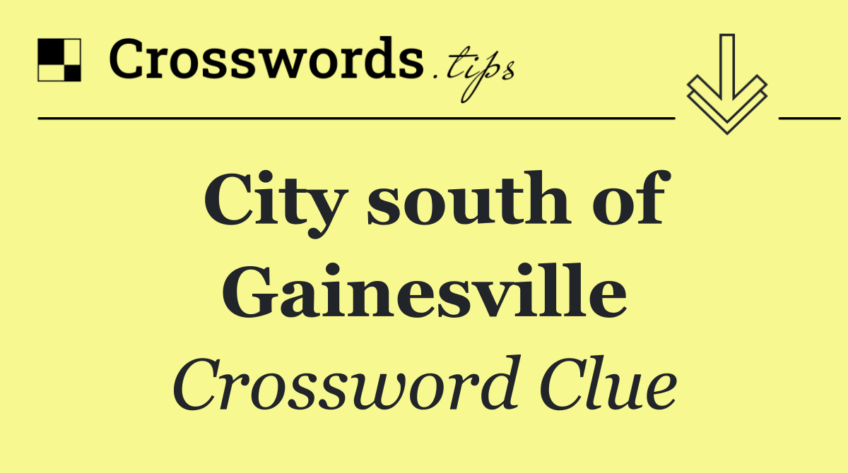 City south of Gainesville