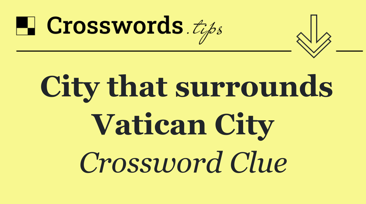 City that surrounds Vatican City