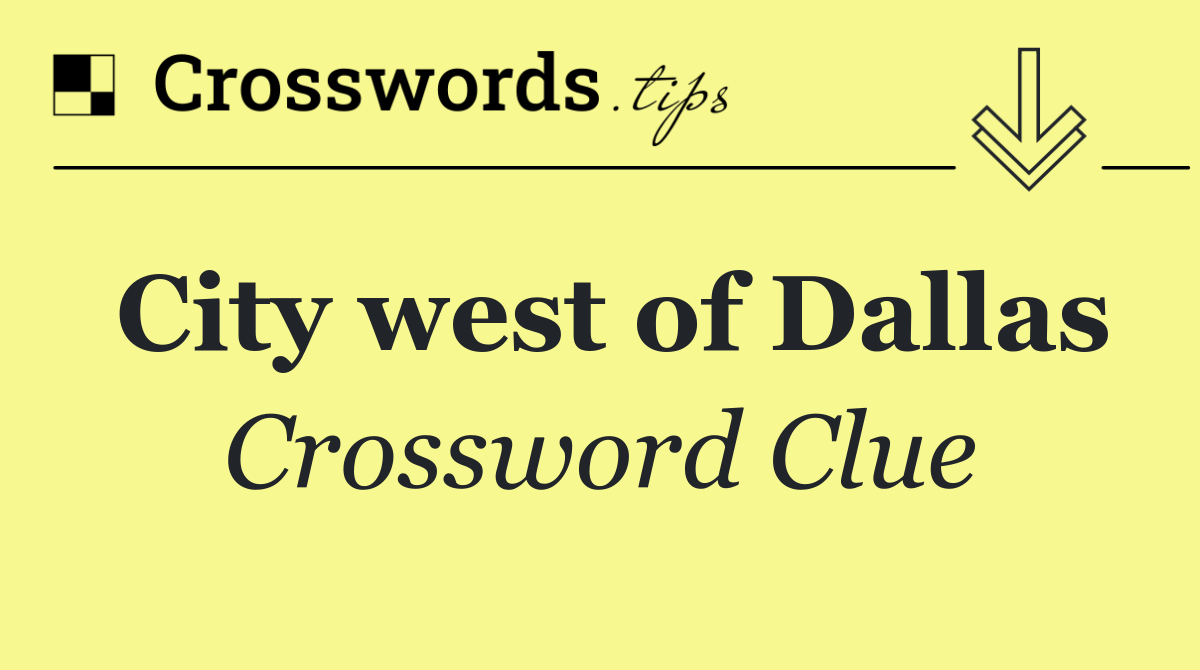 City west of Dallas