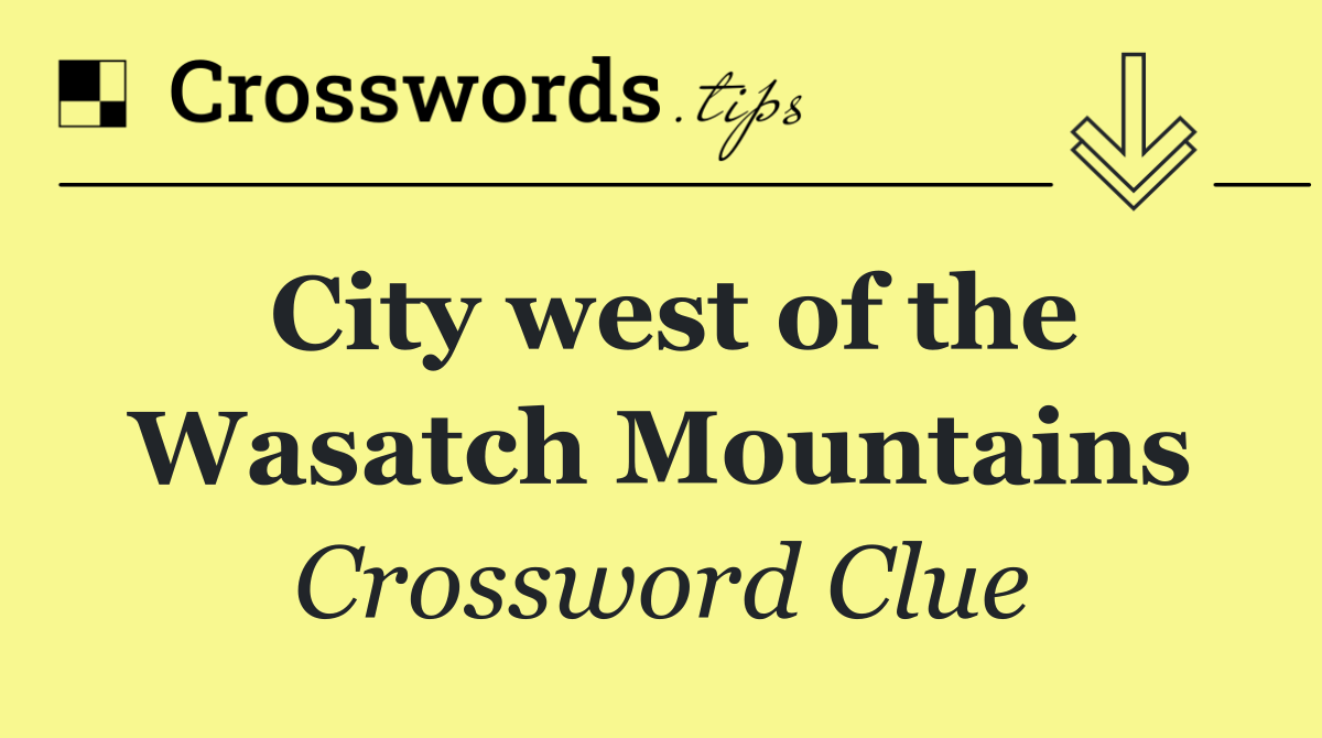 City west of the Wasatch Mountains