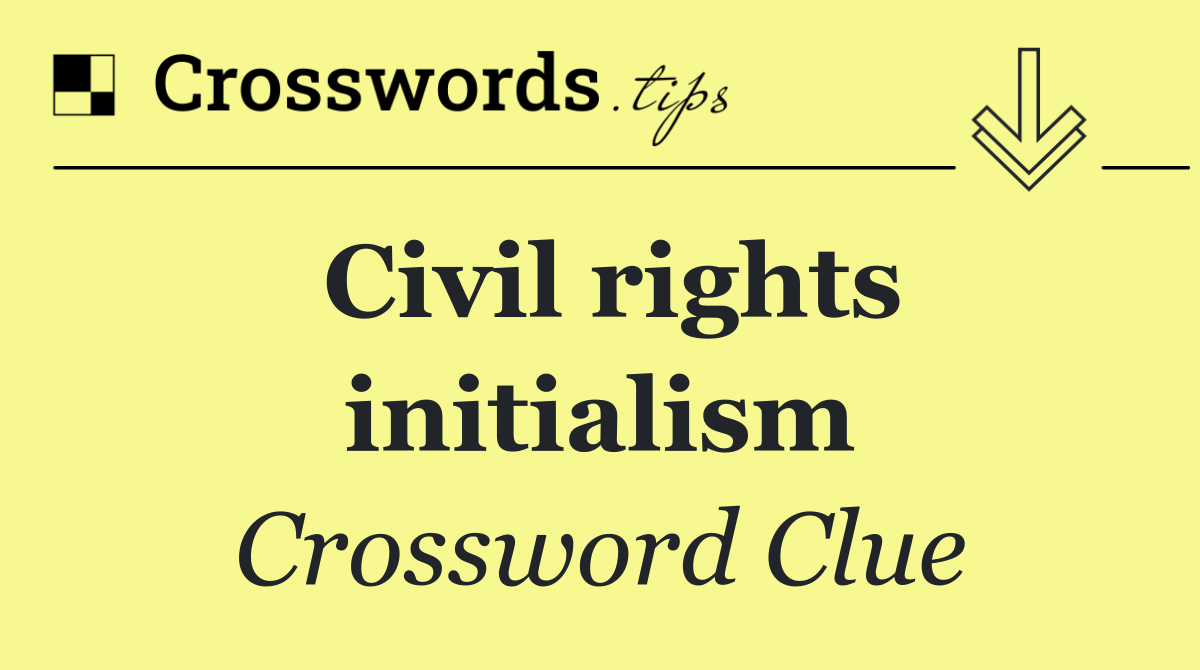 Civil rights initialism