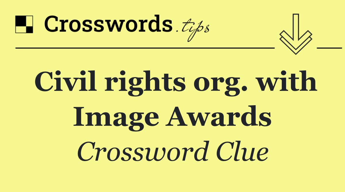Civil rights org. with Image Awards