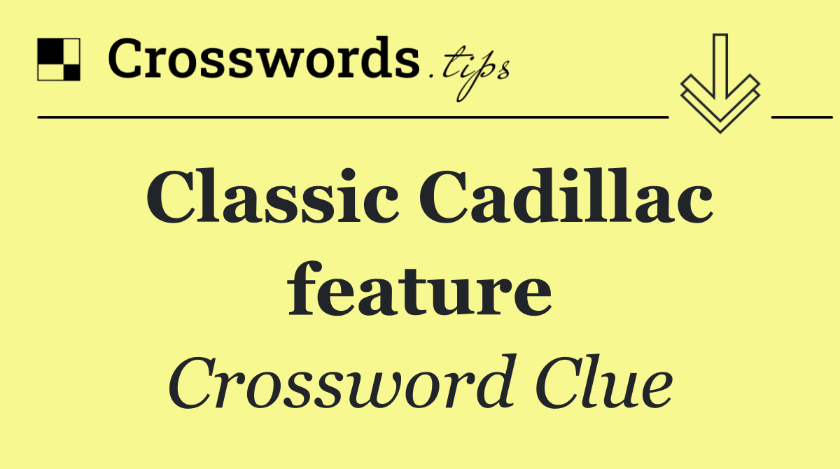 Classic Cadillac feature