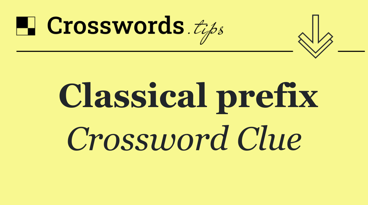 Classical prefix