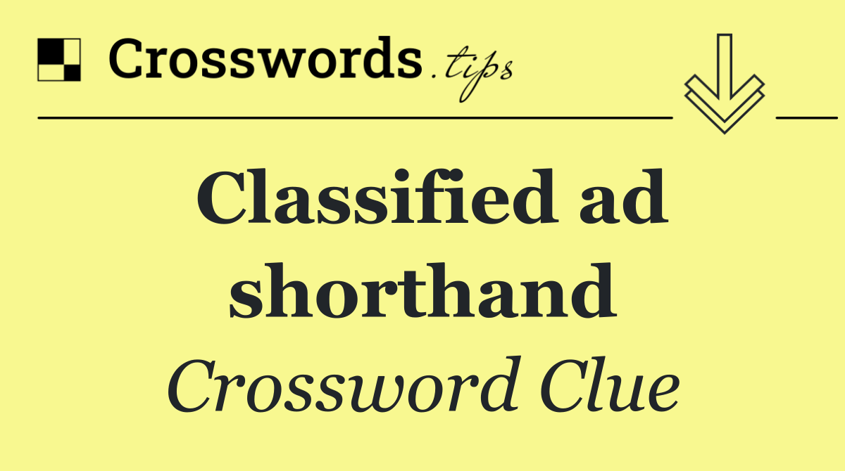 Classified ad shorthand