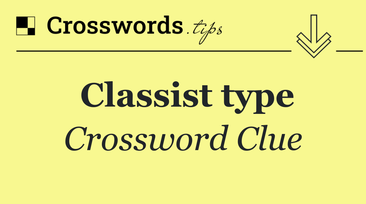 Classist type