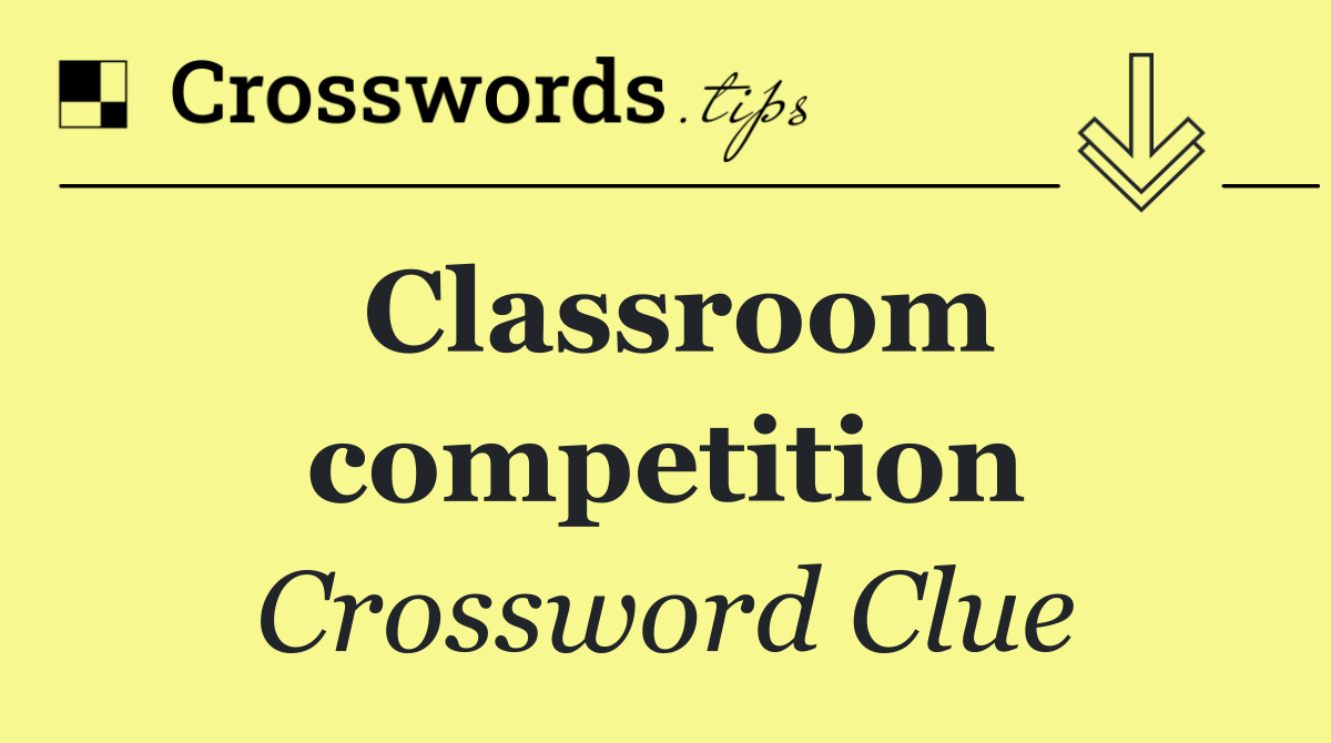 Classroom competition