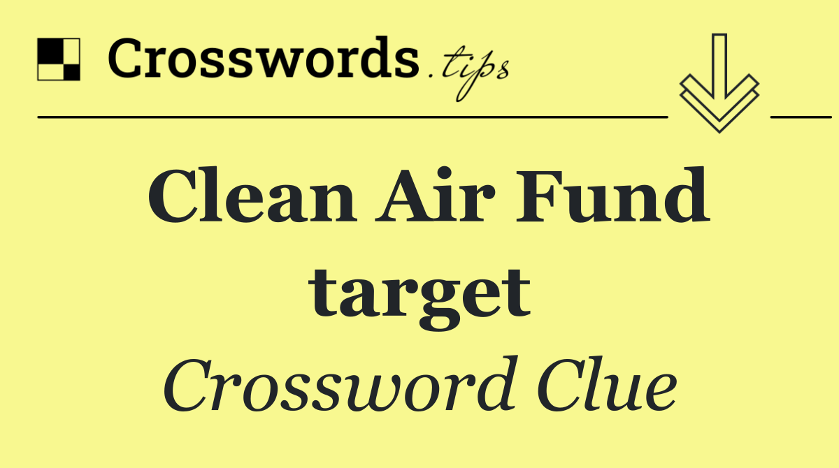 Clean Air Fund target