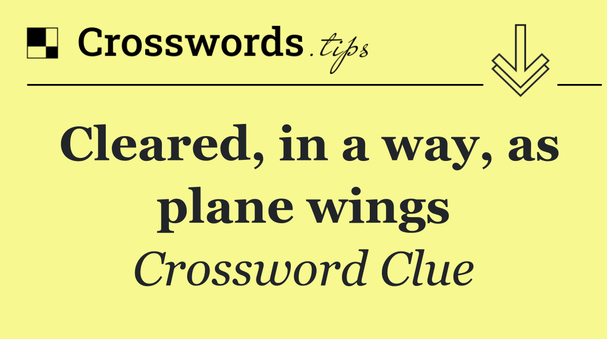 Cleared, in a way, as plane wings