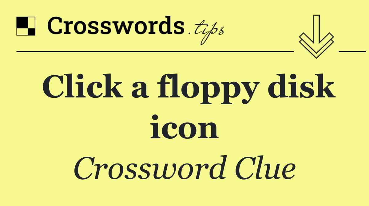 Click a floppy disk icon