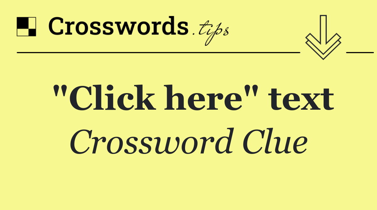 "Click here" text