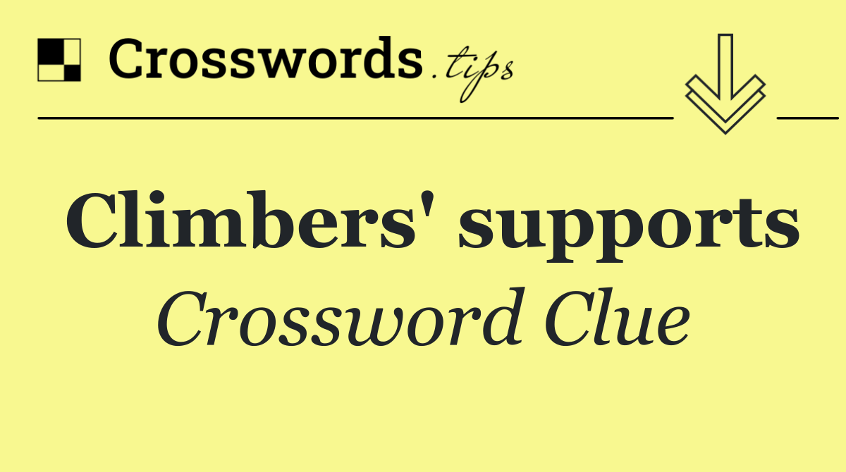 Climbers' supports