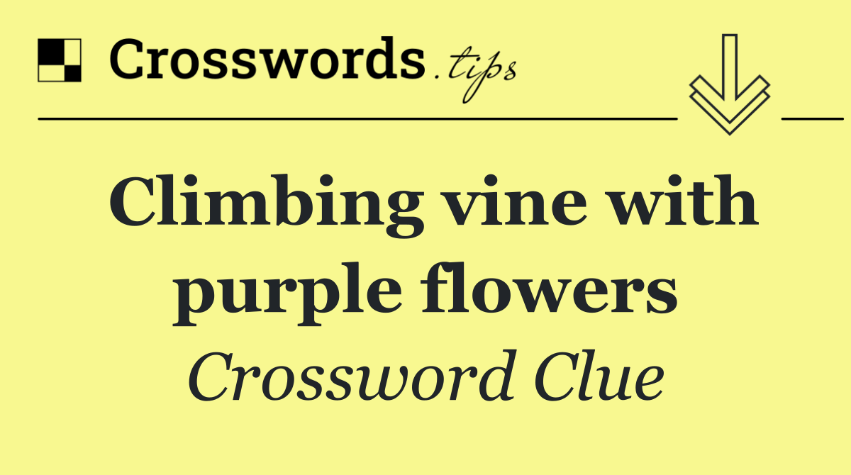 Climbing vine with purple flowers