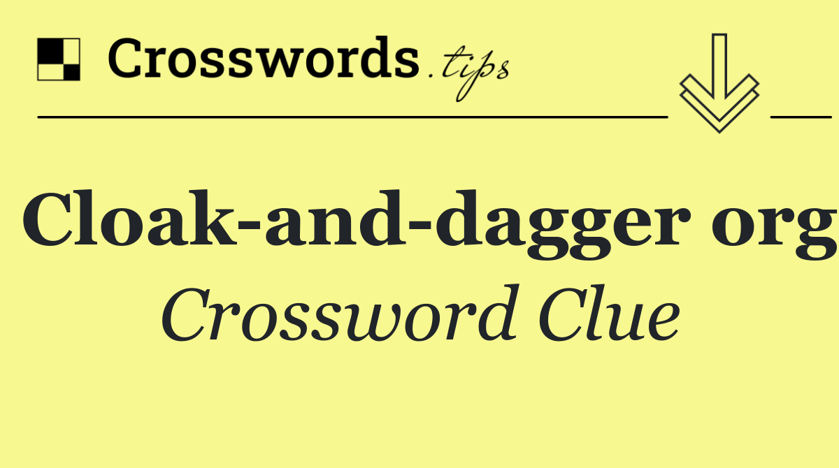 Cloak and dagger org