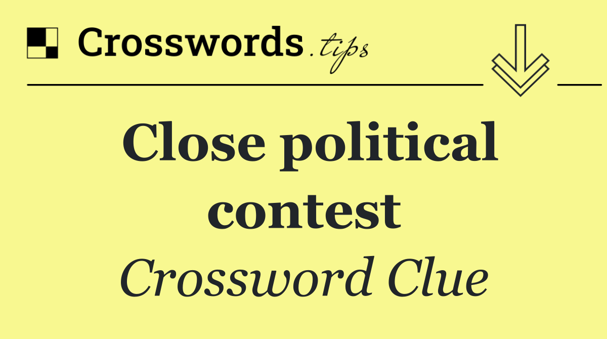 Close political contest