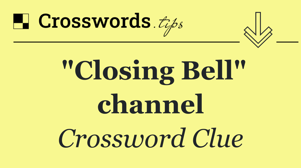 "Closing Bell" channel