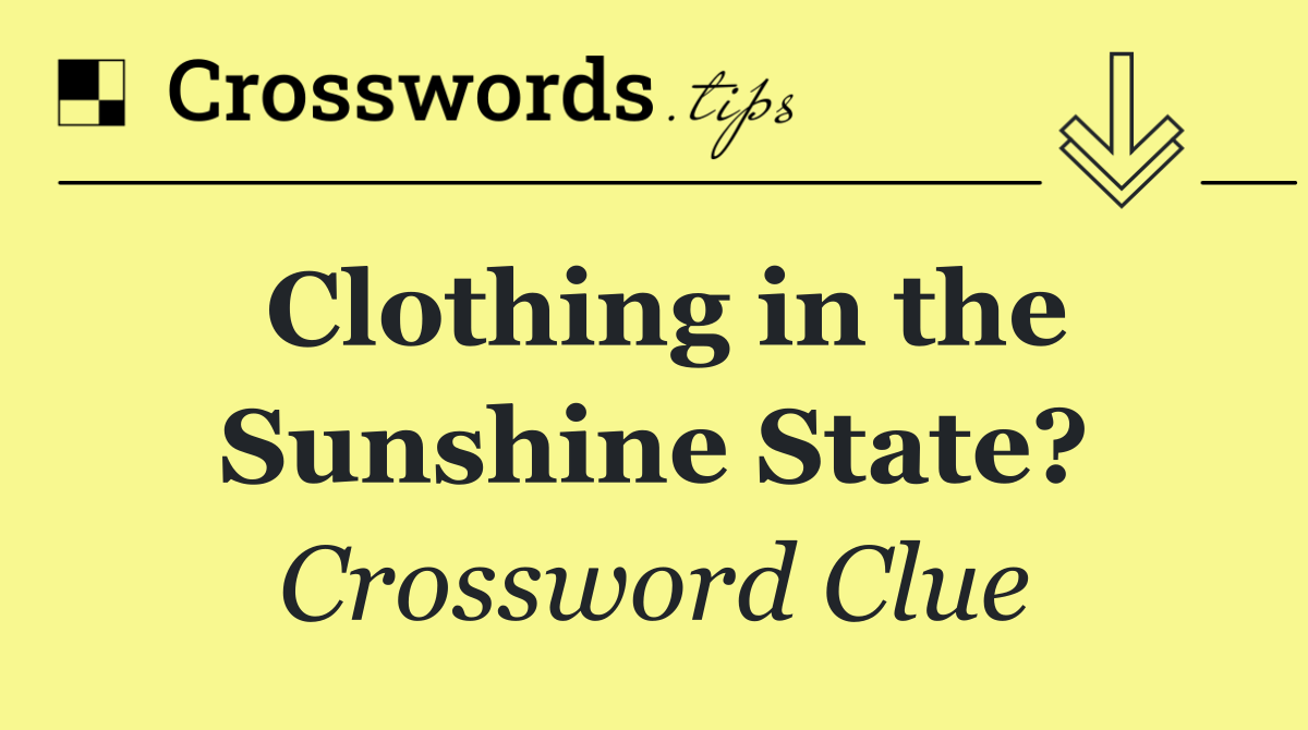 Clothing in the Sunshine State?