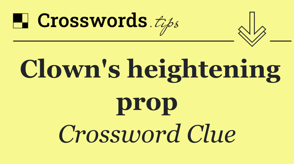 Clown's heightening prop
