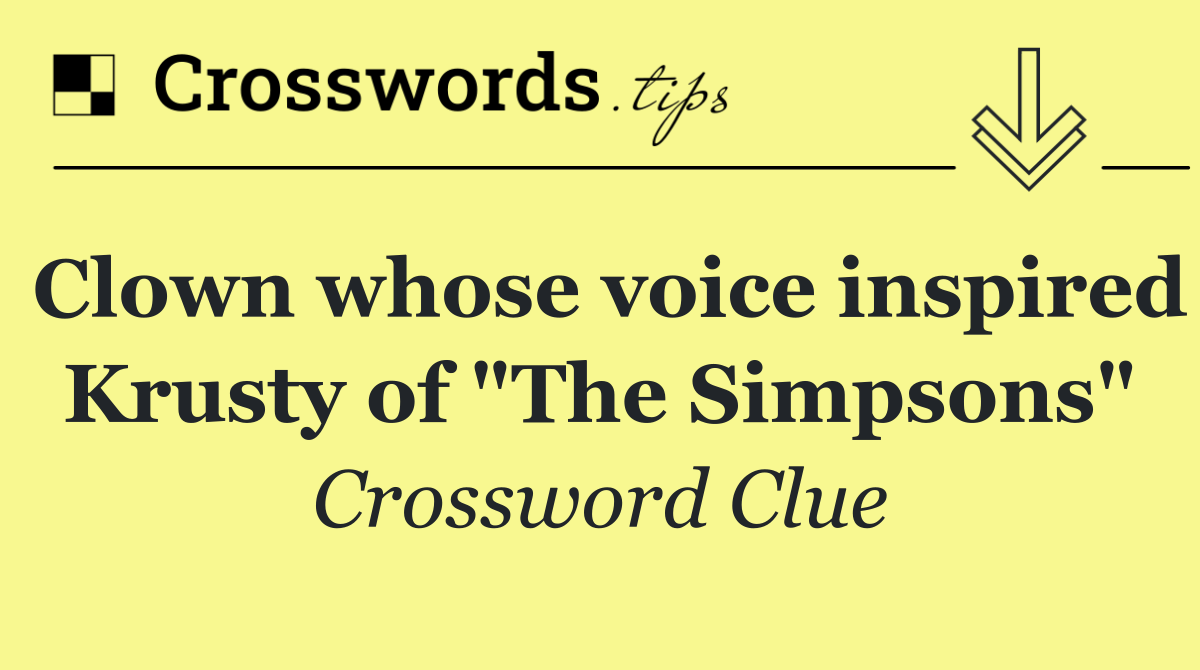 Clown whose voice inspired Krusty of "The Simpsons"