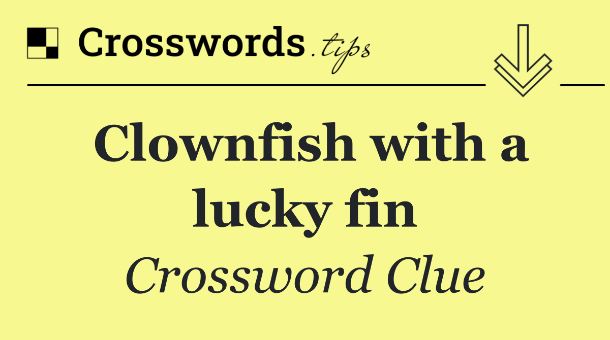 Clownfish with a lucky fin