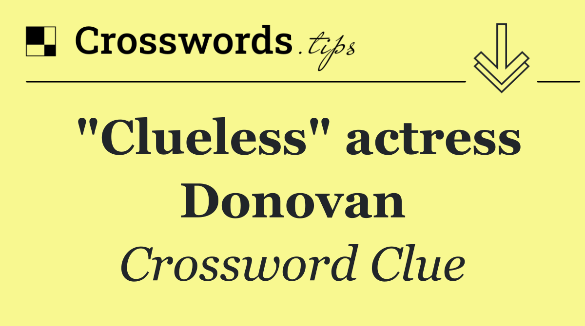 "Clueless" actress Donovan
