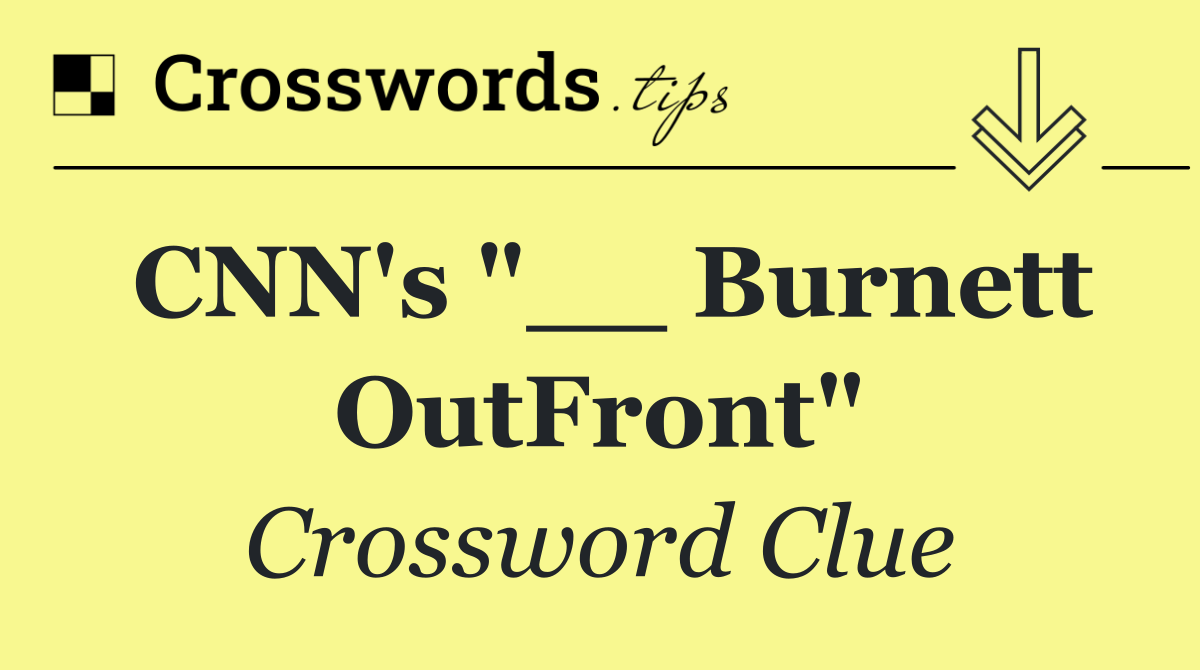 CNN's "__ Burnett OutFront"