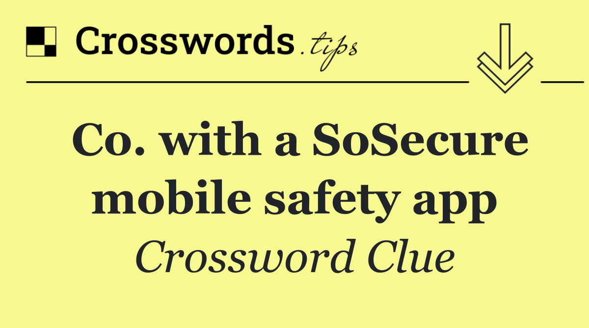 Co. with a SoSecure mobile safety app