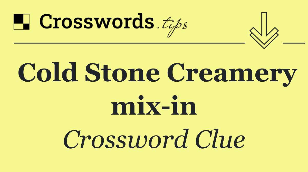 Cold Stone Creamery mix in