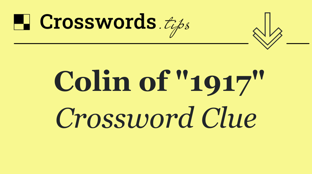 Colin of "1917"