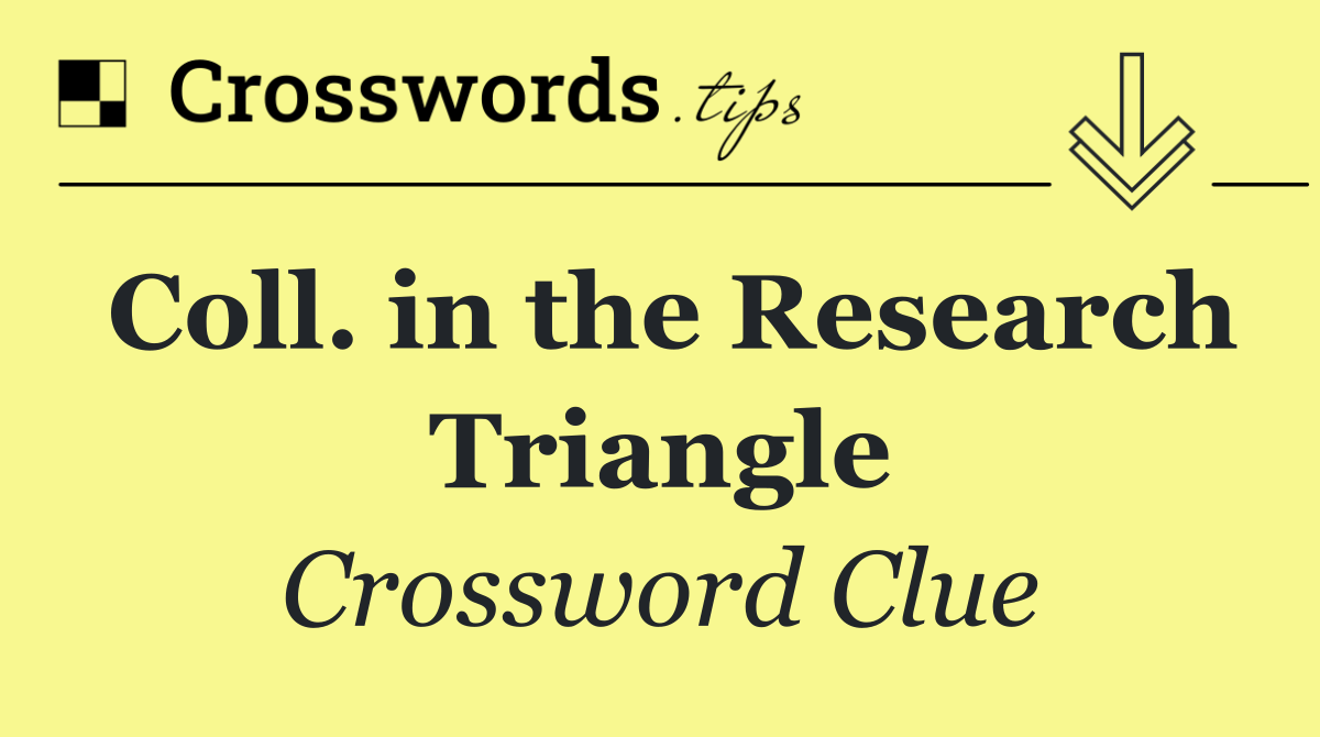 Coll. in the Research Triangle