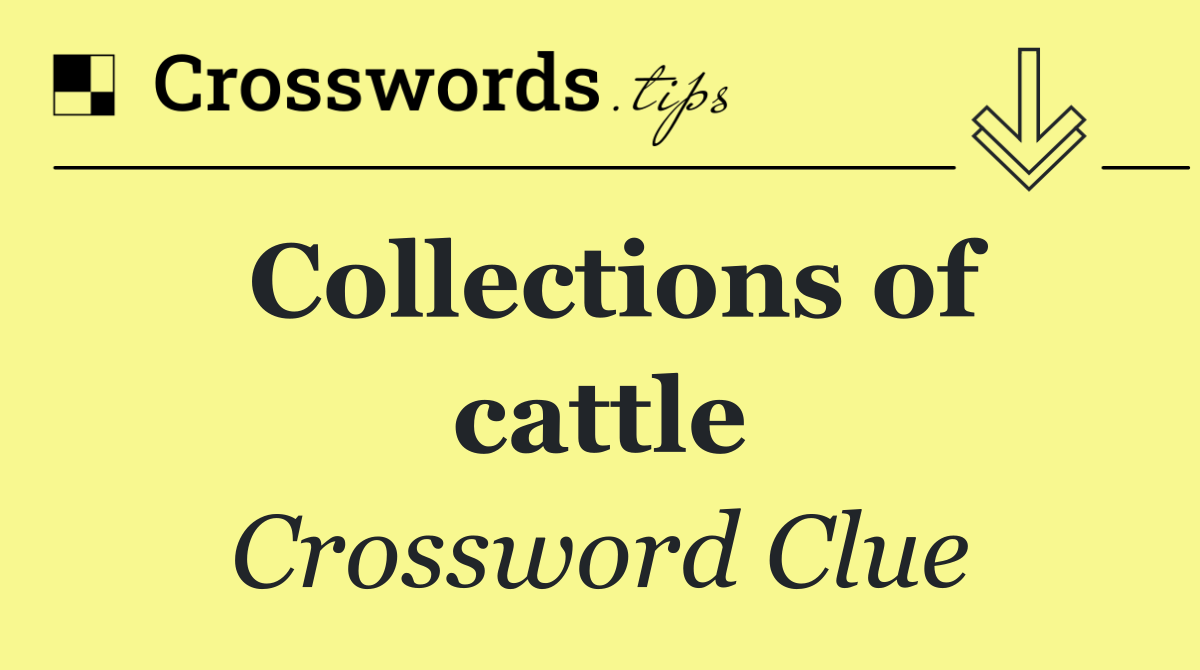 Collections of cattle