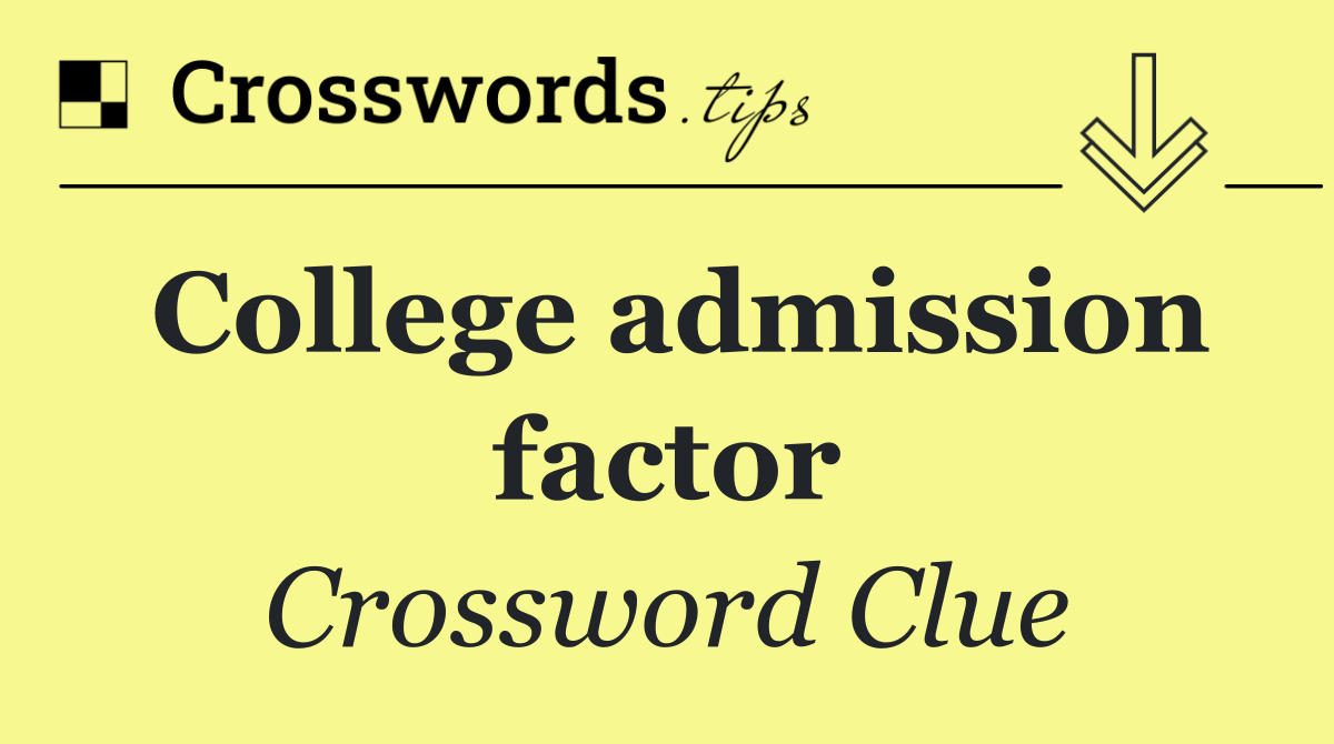 College admission factor