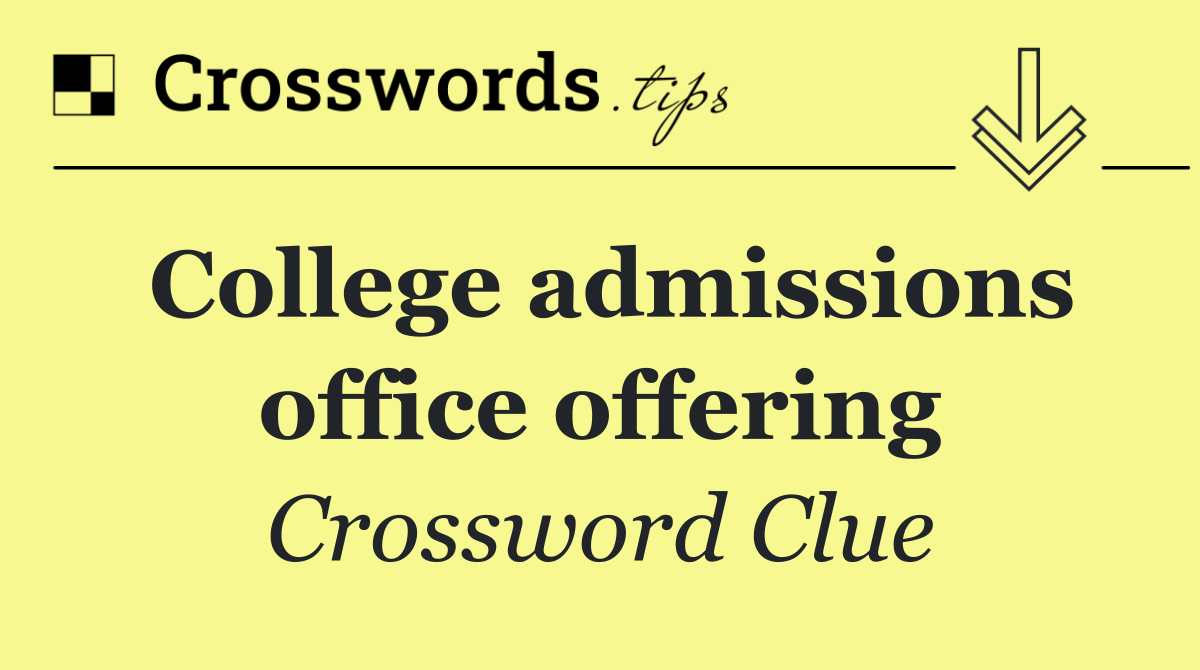 College admissions office offering