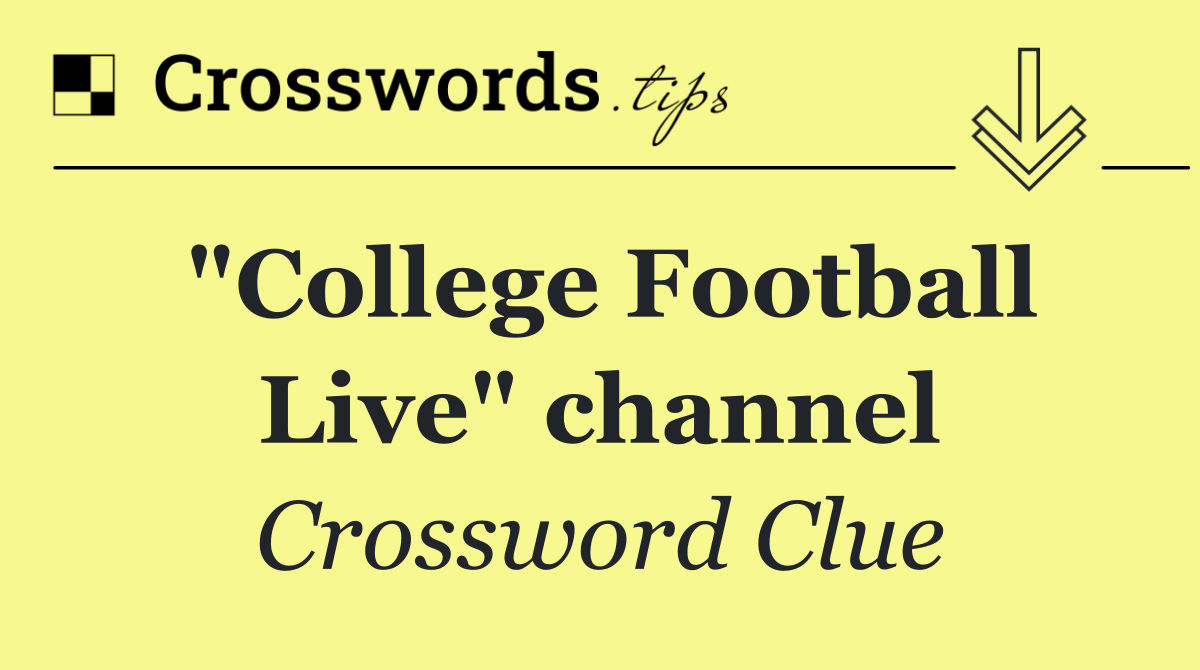 "College Football Live" channel