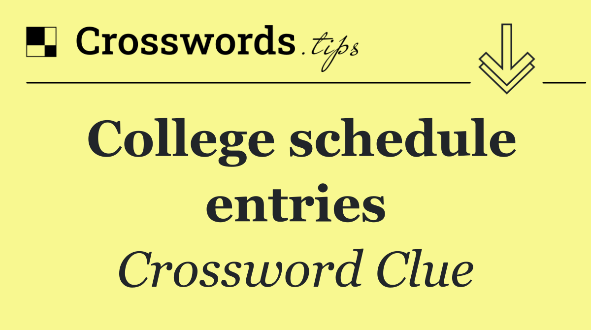 College schedule entries