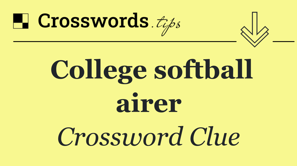 College softball airer