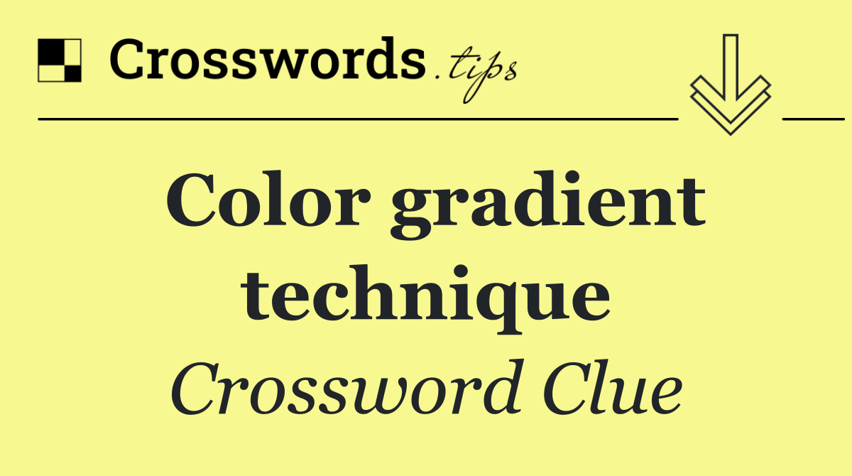 Color gradient technique