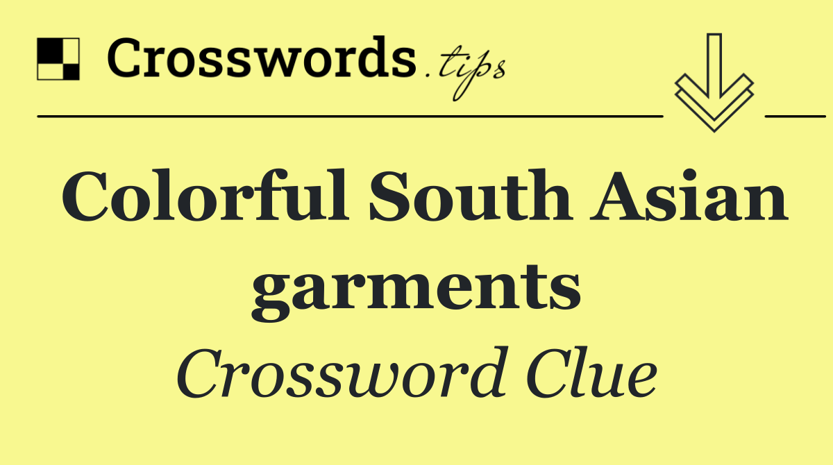 Colorful South Asian garments