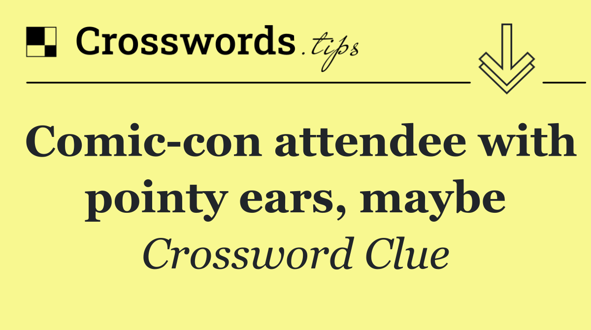 Comic con attendee with pointy ears, maybe