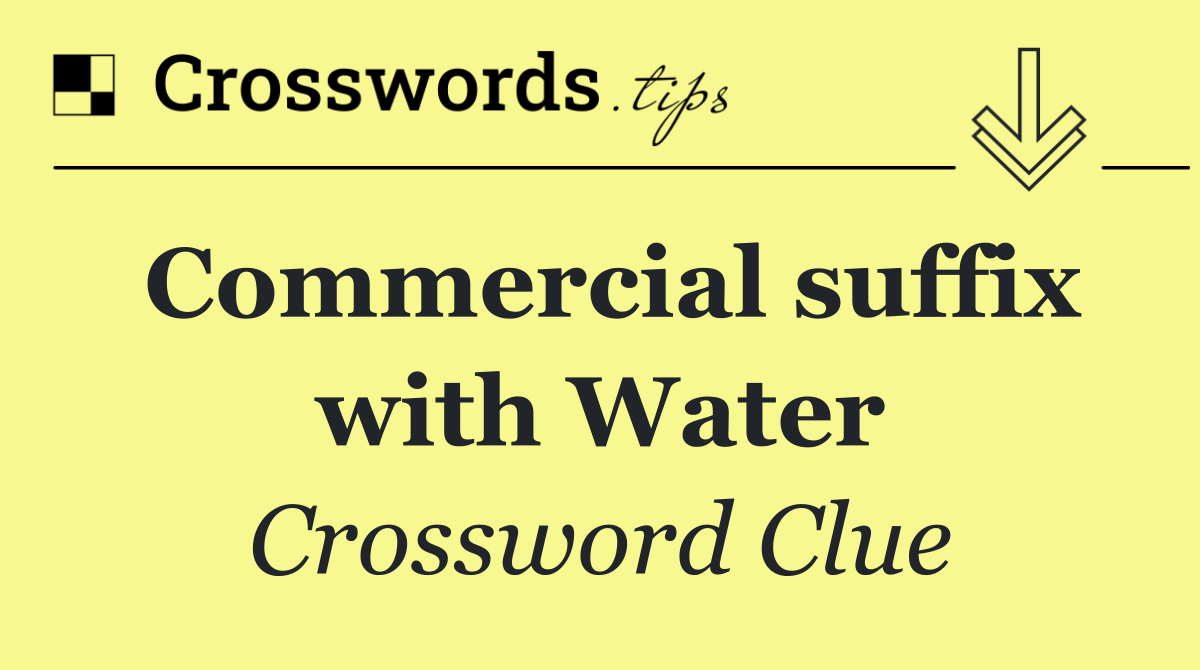 Commercial suffix with Water