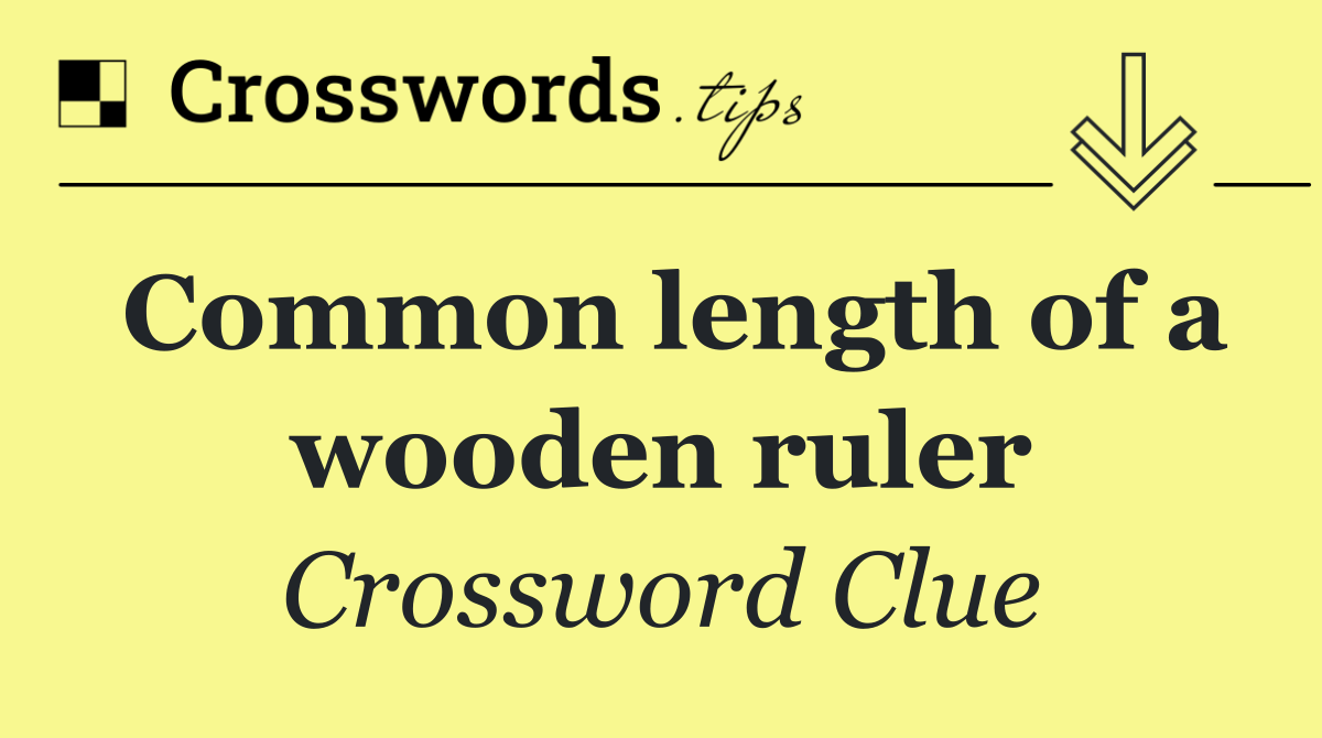Common length of a wooden ruler