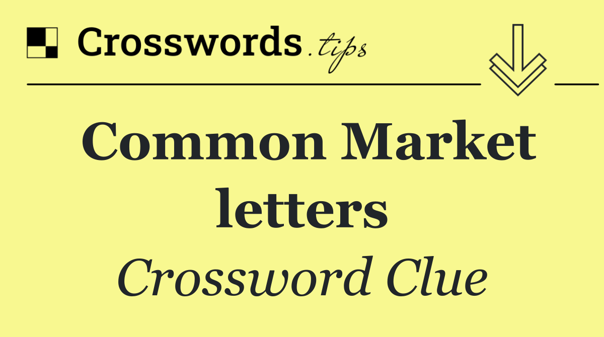 Common Market letters