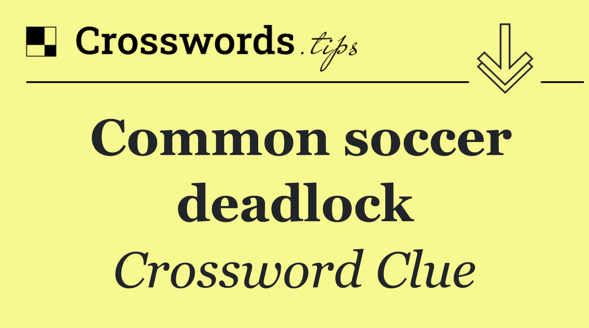 Common soccer deadlock