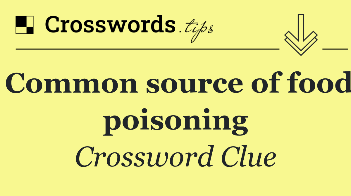 Common source of food poisoning